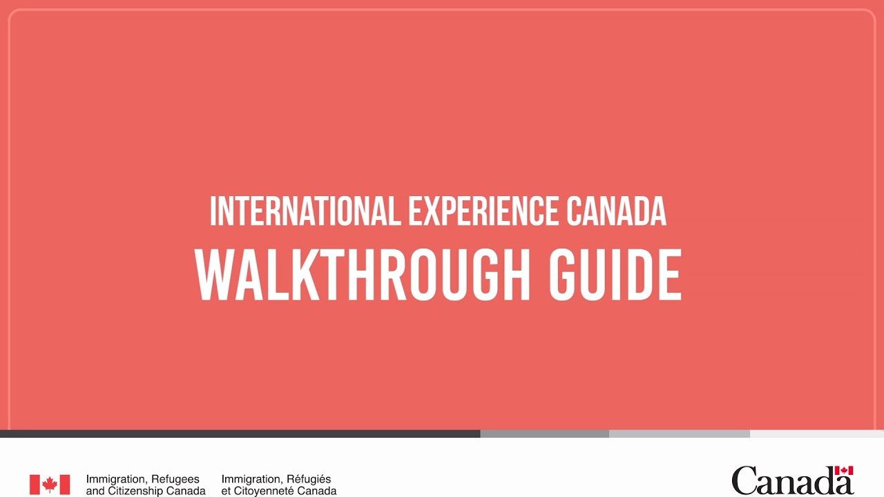 Tab 2: International Experience Canada – Application Walkthrough Guide